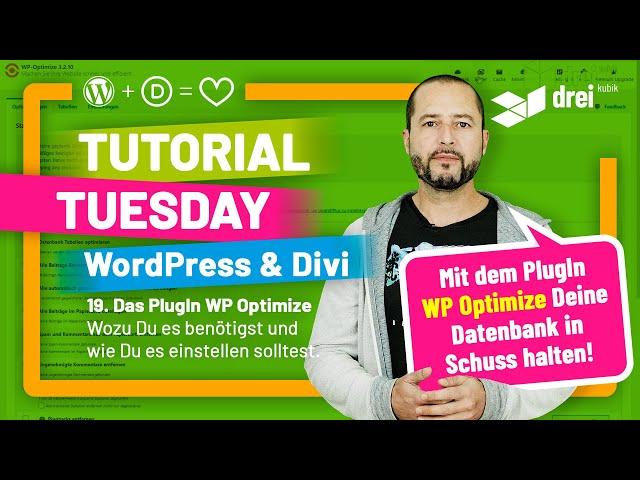 WordPress & Divi Tutorial 2022 Deutsch, 19: WP Optimize Plugin Installation und Konfiguration