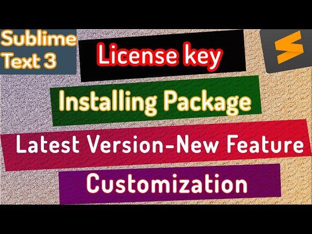 Sublime Text 3 Setup,Licence Key,Installing Package,Latest Version,New Feature