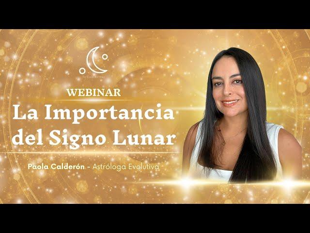 Webinar "La Importancia del Signo Lunar"