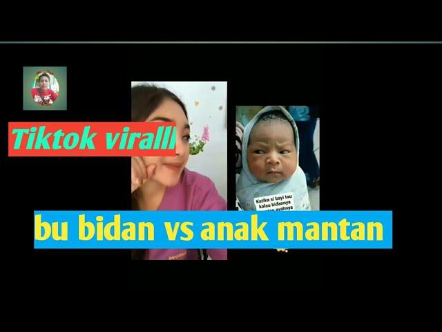 Viral tiktok Bu Bidan Vs Anak Mantan