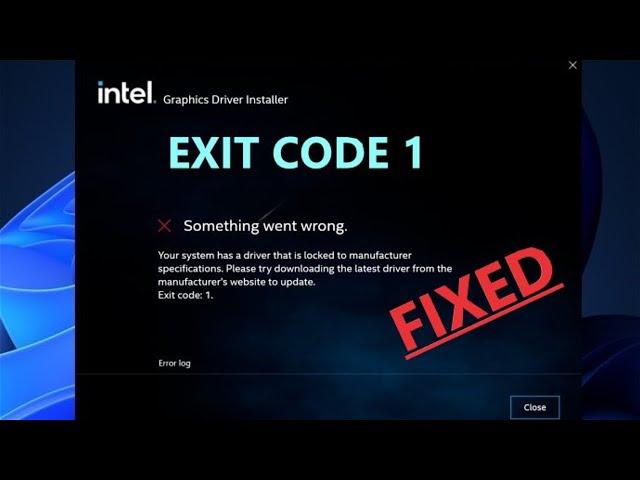 FIXED - intel  driver error | Your system has a driver that is locked to manufacturer specifications