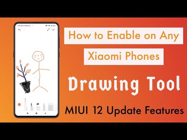 How to Enable Drawing Tool on any Xiaomi Phones - Miui 12 update Feature