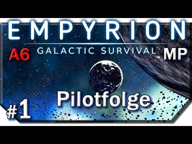 Pilotfolge! | #1 | Let's Play Empyrion Galactic Survival | MP | Alpha 6 | [HD] | Deutsch