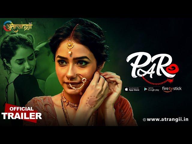 Paro: Trailer | Streaming Now | Atrangii App