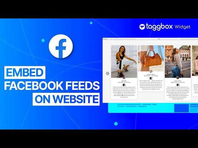 Simple Steps To Embed Facebook Feed On Website For Free - Taggbox Widget