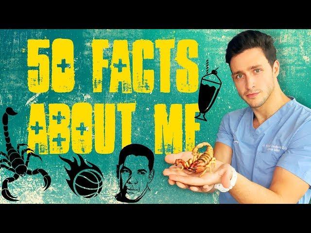 50 Facts About Me | Doctor Mike