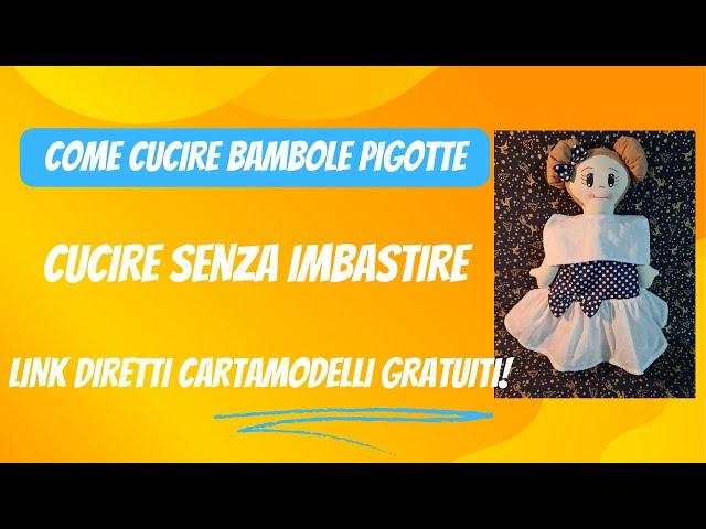 Cucitura bambole Pigotte senza imbastire - Bambole di pezza fai da te