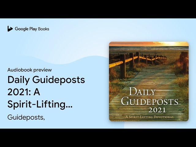 Daily Guideposts 2021: A Spirit-Lifting… by Guideposts, · Audiobook preview