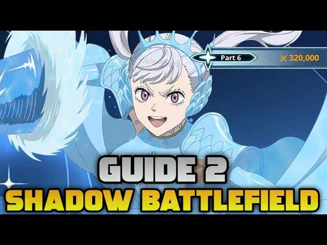 FAST AND EASY SHADOW BATTLEFIELD CLEAR GUIDE! | Black Clover Mobile