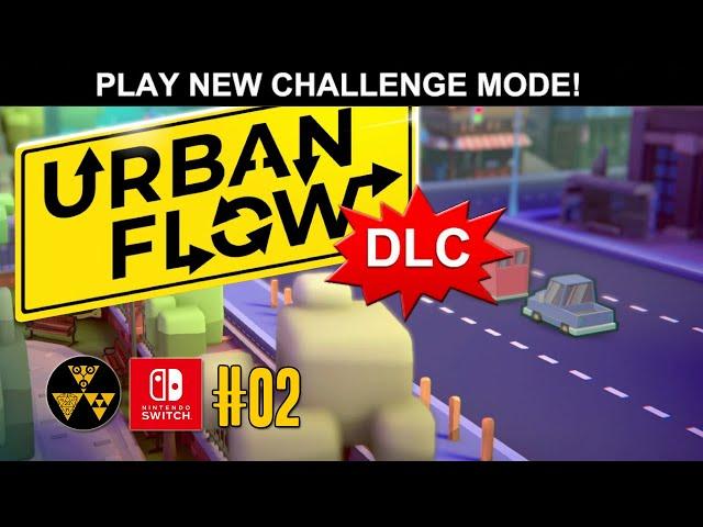 Urban Flow #02 | Challenge DLC | Nintendo Switch Gameplay