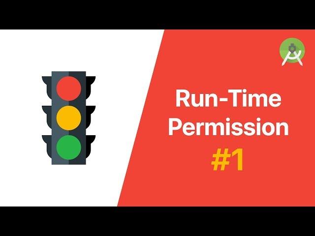 Requesting Run-Time Permissions - Part 1 | Android Studio