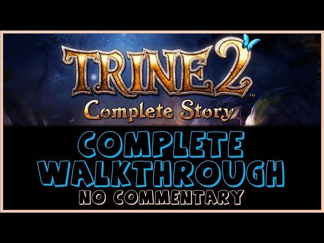 Trine 2 - Complete Story - FUll Walkthrough (No Commentary)