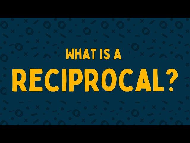 What Is A Reciprocal Of A Number