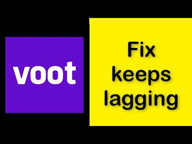 How To Fix Voot App Keeps Lagging Issue Android & Ios