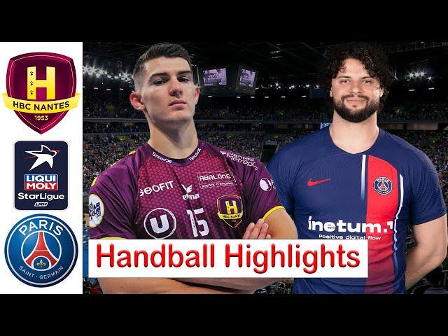 HBC Nantes VS Paris Saint-Germain Handball Highlights LNH Starligue 2024