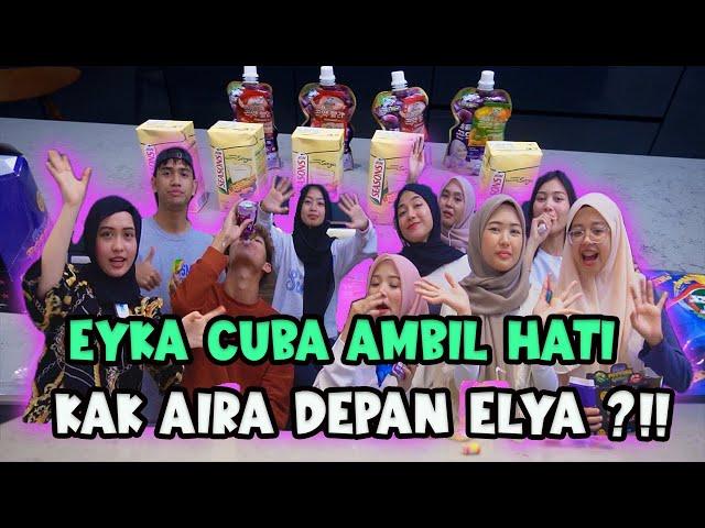 EYKA CUBA AMBIL HATI KAK AIRA DEPAN ELYA ?!! // MAKAN-MAKAN DENGAN TALENT