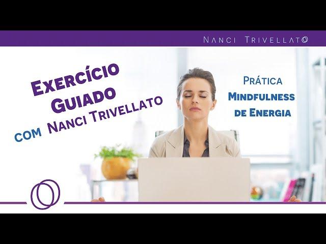 Exercício guiado para LIMPEZA ENERGÉTICA e AUTOCONHECIMENTO  Energy Mindfulness