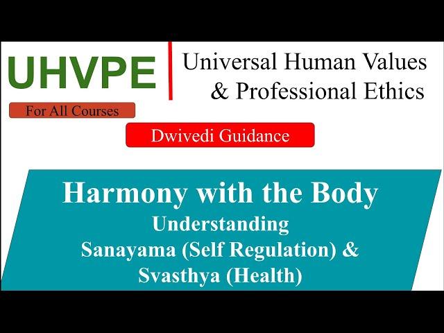 UHVPE | Understanding Sanayama and Svasthya | Self regulation, Health, Harmony with the Body,