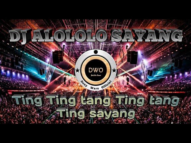 DJ YANG ALOLOLO SAYANG REMIX FULL BASS  DJ JEDAG JEDUG VIRAL TIK TOK TERBARU 2023