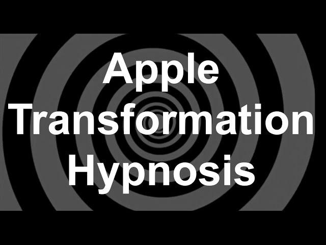 Apple Transformation Hypnosis