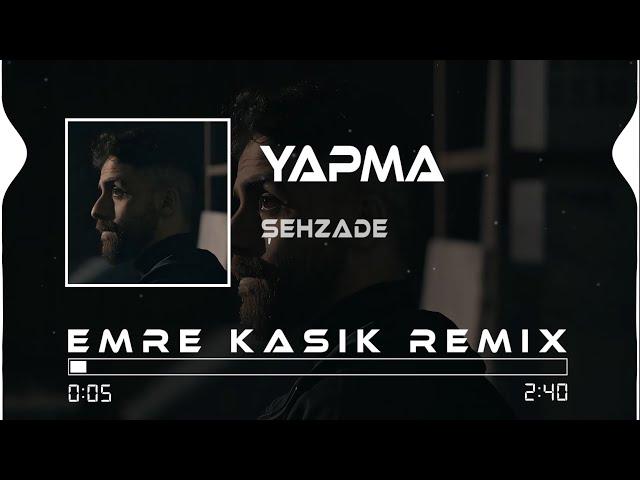 Şehzade - Yapma ( Emre Kaşık Remix ) | Papatyalar Gibi Narin Ve De Kurak Bi' Çöldeki Mehtap #tiktok