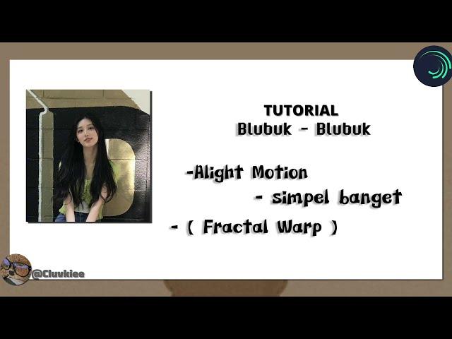 TUTORIAL Blubuk - Blubuk di (AM) Alight Motion GAMPANG BANGET!!!