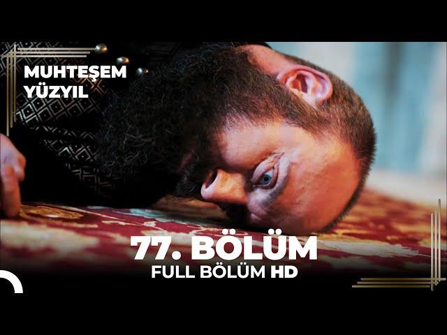 Muhteşem Yüzyıl 77.Bölüm  (HD)