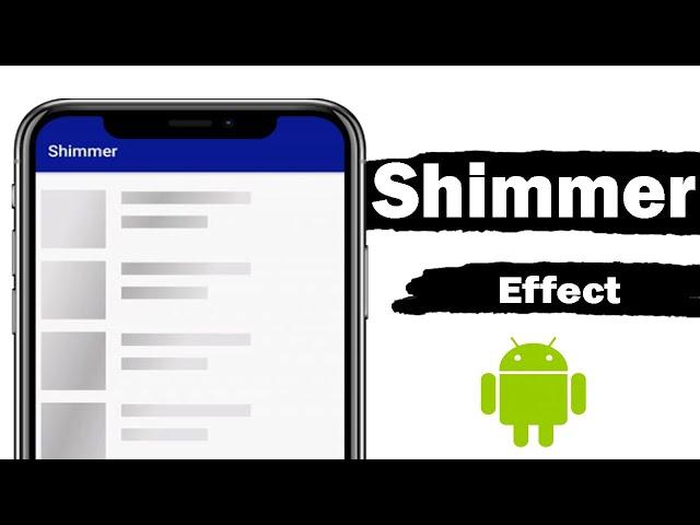 Shimmer Effect in Android | Loading Effect | 2024