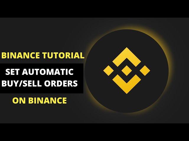 Binance Tutorial: How To Set Binance Buy and Sell Orders