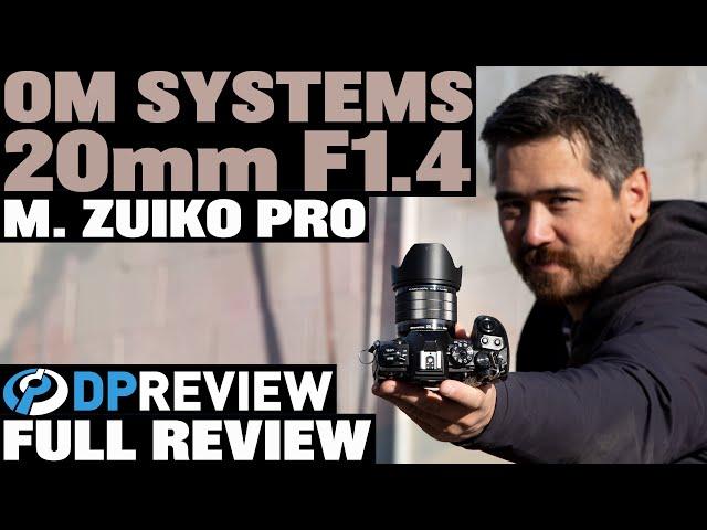 OM System (Olympus) 20mm F1.4 Pro Review