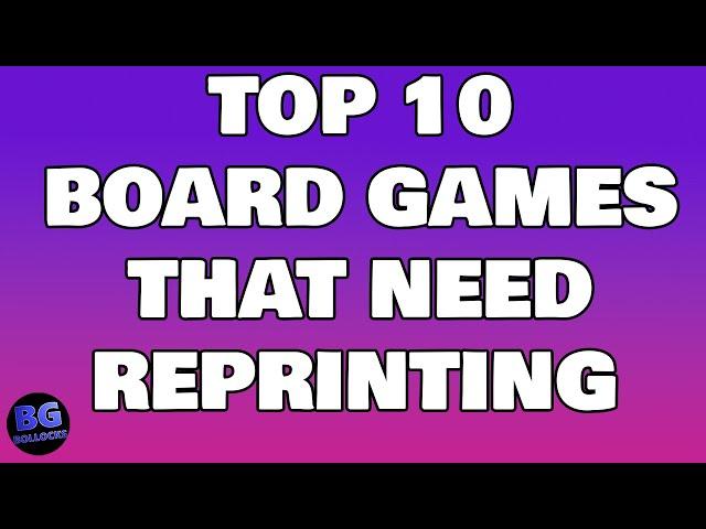 Top 10 Board Games That Need A Reprint