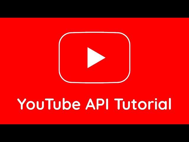 YouTube API Tutorial | For Beginners