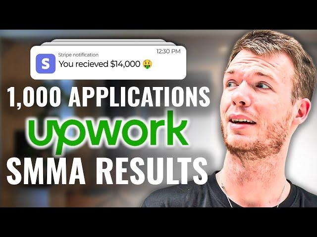 I Applied To 1,000 Jobs On UpWork.... Here's What Happened | UpWork for SMMA