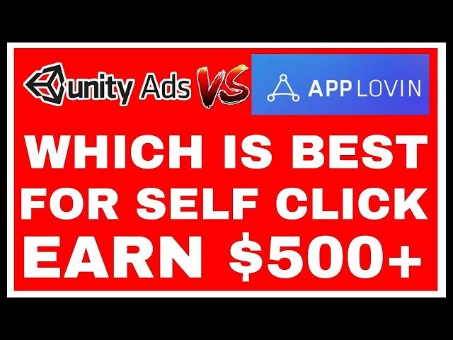 Unity Ads vs Applovin Self Click | Applovin payment proof | Unity ads high eCPM App