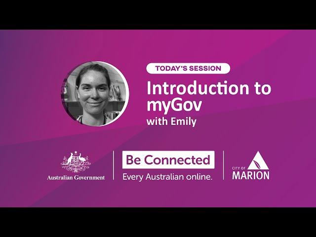 Be Connected: Introduction to myGov