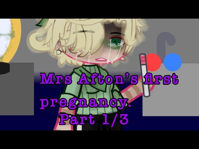 “Just a sickness bug.” ~Part 1 of Mrs Afton’s first pregnancy.