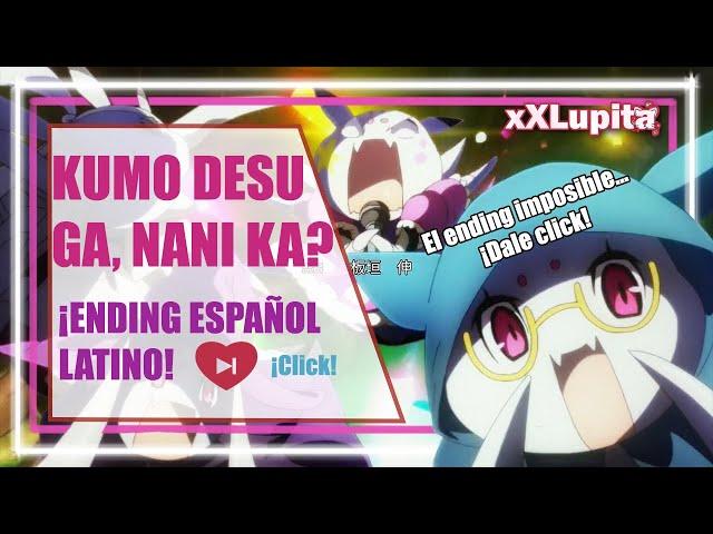 KUMO Desu Ga, Nani Ka? ED  Cover Español ️ 【Ganbare! Kumoko-san's】
