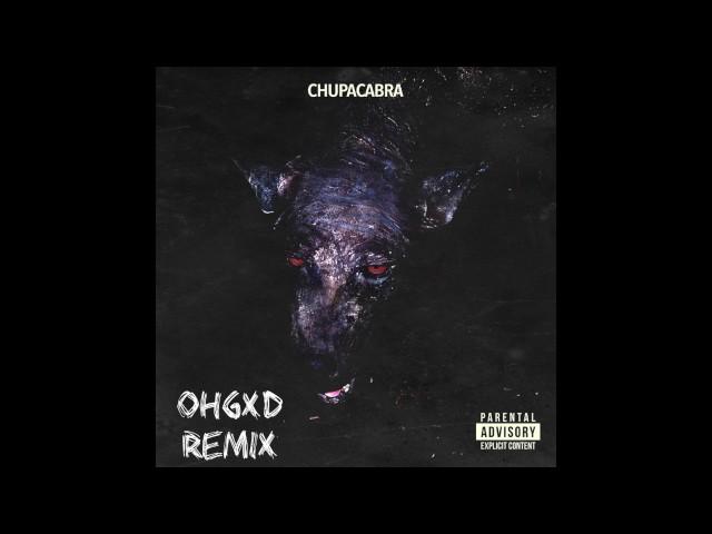 Carnage & Ape Drums - Chupacabra [OHGXD Remix]