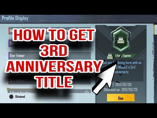 How to get 3rd anniversary Title Pubg Mobile | how to get 3 years together title in pubg