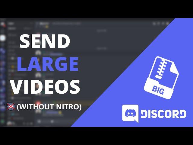 How To Send Large Videos on Discord (without nitro)