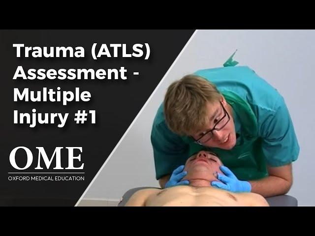 Trauma Assessment - Multiple Injuries (Part 1)