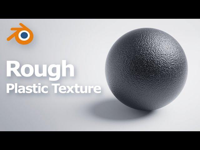 Blender Material -  Rough Plastic Texture with Grainy Surface