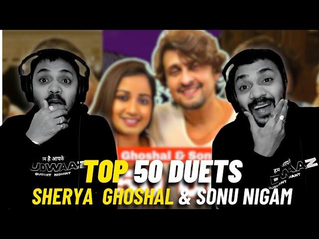 Sonu Nigam x Shreya Ghoshal - Top 50 Duet Songs  | Judwaaz