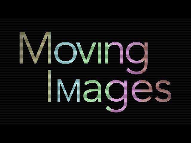 Moving Images - Series Promo