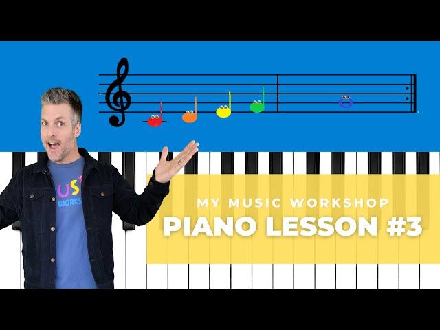 My Music Workshop | Piano Lesson #3