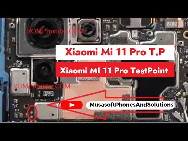 TestPoint for Xiaomi  Mi 11 Pro T.P EDL Point #isp  to hardreset and Remove FRP 2023