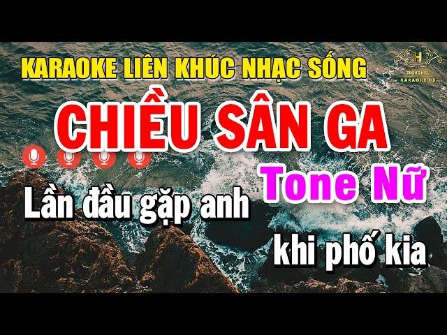 Karaoke Liên khúc Nhạc Sống Tone Nữ Dễ Hát | Tuyển Chọn Nhạc Vàng Bolero - Chiều Sân Ga