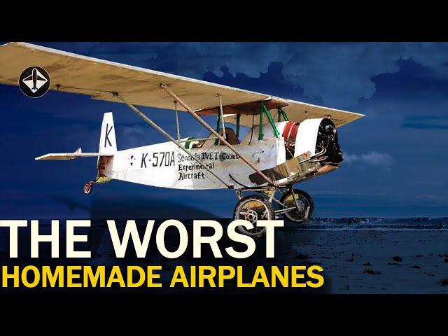 5 Worst Homemade Aircraft