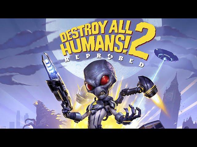 Destroy All Humans 2 Reprobed Full Gameplay Walkthrough (Longplay)