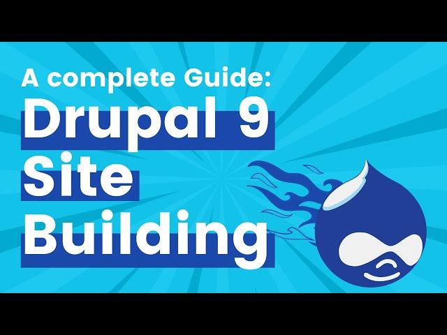 A Complete Guide on Drupal 9 Site Building | Drupal Basics | Step By Step Guide | SJ Innovation